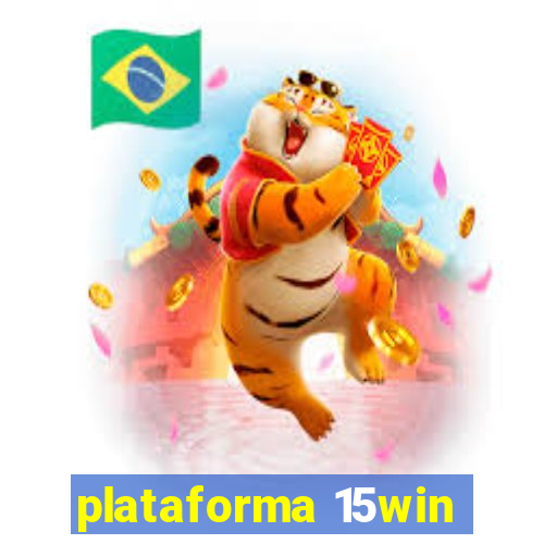 plataforma 15win